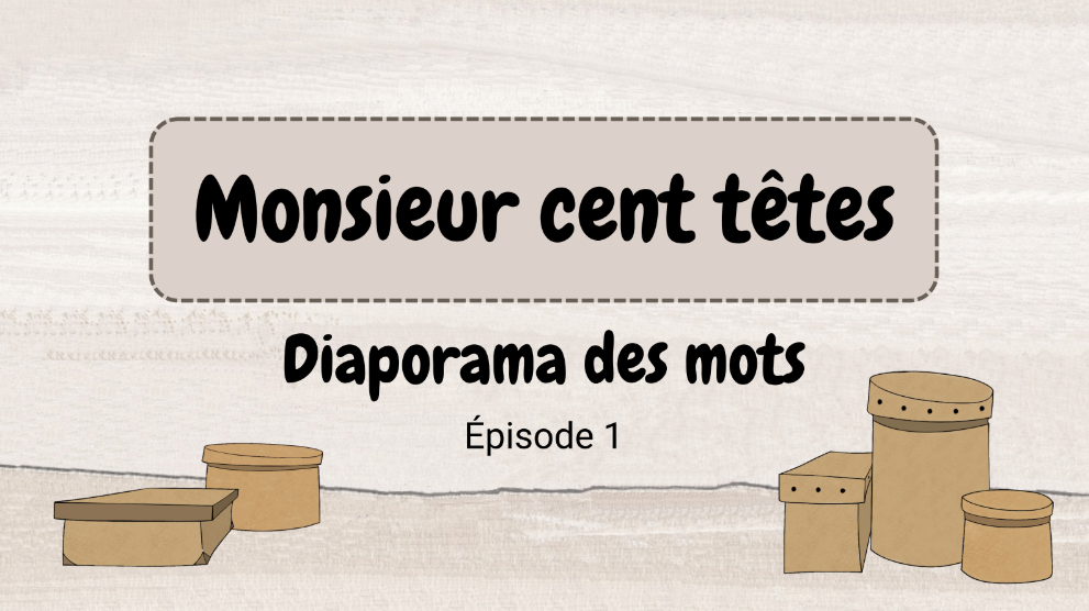 Capture d'écran de la page d'accueil d'un diaporama sur les mots de l'album Monsieur cent têtes